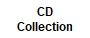 CD
Collection